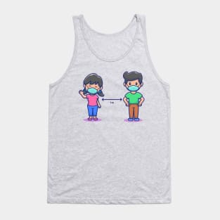 stay safe and maintain social distance Tank Top